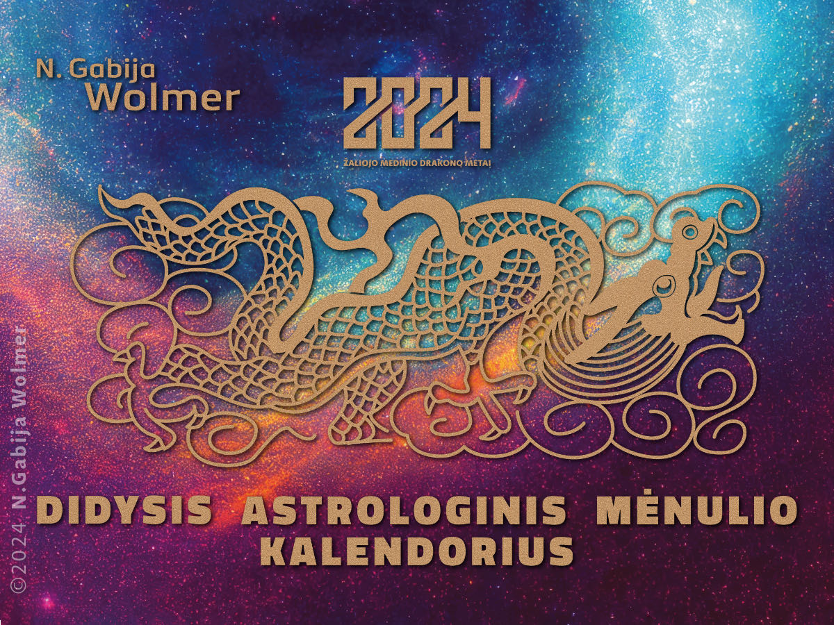 N.Gabija Wolmer. 2024 DIDYSIS ASTROLOGINIS MĖNULIO KALENDORIUS